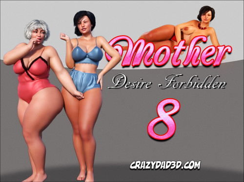 CrazyDad3D - Mother Desire Forbidden 08 3D Porn Comic