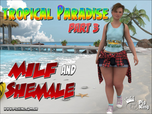 Pigking - Tropical Paradise 03 3D Porn Comic