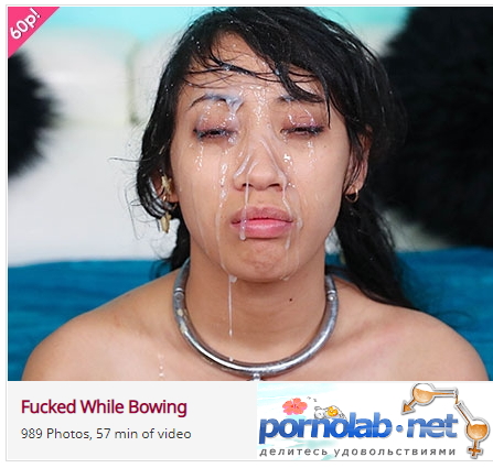 [FacialAbuse.com] Salee Lee (Fucked While Bowing - 3.29 GB