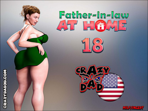 CrazyDad3D - Father-in-Law at Home Part 18 3D Porn Comic