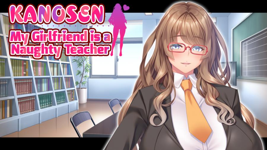 KANOSEN – My Girlfriend is a Naughty Teacher Final by Monoceros+ Porn Game